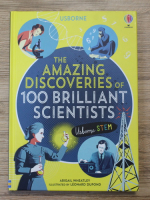 Abigail Wheatley - The amazing discoveries of 100 brilliant scientists