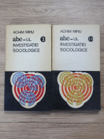 Achim Mihu - ABC-ul investigatiei sociologice (2 volume)