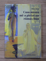 Alina Jurj - Cum mama mi-a pictat un ramas-bun