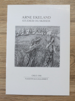 Arne Ekeland - Studier og skisser