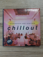 Chill out. Architecture and interiors