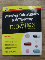 Claire Boyd - Nursing calculations and IV therapy for dummies