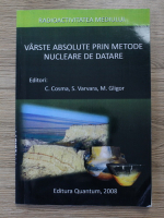 Constantin Cosma - Radioactivitatea mediului. Varste absolute prin metode nucleare de datare