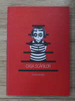 Corina Bernic - Casa scarilor