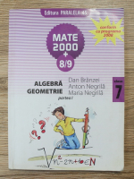 Dan Branzei - Algebra, geometrie, clasa a VII-a, partea I