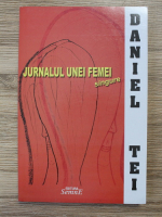 Daniel Tei - Jurnalul unei femei singure