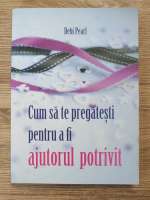 Debi Pearl - Cum sa te pregatesti pentru a fi ajutorul potrivit