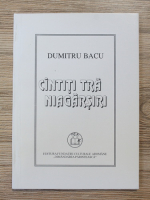 Anticariat: Dumitru Bacu - Cintiti tra niagarsiri