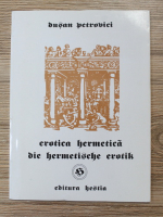Dusan Petrovici - Erotica hermetica (editie bilingva)