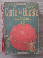 Ecaterina Comsa - Buna menajera sau carte de bucate (putin uzata)