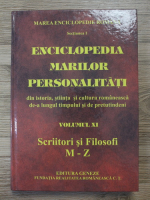 Enciclopedia marilor personalitati, volumul 11. Scriitori si filosofi, M-Z