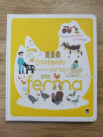 Enciclopedia micilor curiosi. Ferma