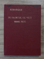 Erich Maria Remarque - Pe frontul de vest nimic nou (1930 aprox.)