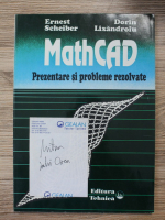Ernest Scheiber - Math Cad. Prezentare si probleme rezolvate
