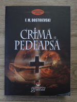 F. M. Dostoievski - Crima si pedeapsa