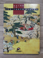 Guide to Edo-Tokyo Museum