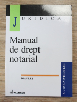 Ioan Les - Manual de drept notarial