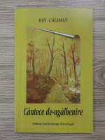 Anticariat: Ion Caliman - Cantece de-ngalbenire