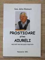 Ion dela Hoinari - Prostioare si/sau aiureli. Mai mult sau mai putin inspirate