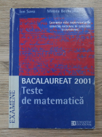 Ion Savu - Bacalaureat 2001. Teste de matematica