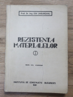 Ion Ungureanu - Rezistenta materialelor (volumul 1)