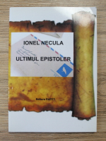 Ionel Necula - Ultimul epistoler