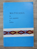 Iosif Ioan - Mateiasul in arta populara si folclor