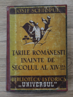 Iosif Schiopul - Tarile Romanesti inainte de Secolul al XIV-lea (1945)