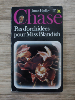 James Hadley Chase - Pas d'orchidees pour Miss Blandish