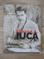 Liliana Chiriac - Repertoriul colectiei Simon A. Iuca, 1907-1994