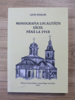 Liviu Patachi - Monografia localitatii Sacel pana la 1918