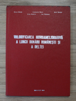 Marcu Botzan - Valorificarea hidroameliorativa a luncii Dunarii romanesti si a Deltei