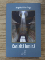 Margarita Miller-Verghy - Cealalta lumina