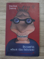 Marius Ianus - Strumfii afara din fabrica!