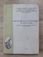 Mecanizarea si automatizarea in metalurgie