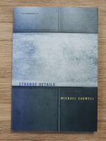 Michael Cadwell - Strange details