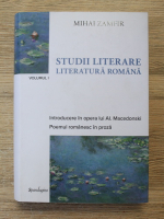 Mihai Zamfir - Studii literare. Literatura romana (volumul 1)