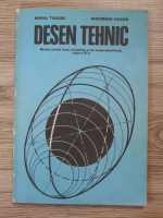 Anticariat: Mihail Tudose - Desen tehnic. Manual pentru licee industriale si de matematica-fizica, clasa a IX-a