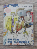 Nicolae Velea - Cutia cu greieri