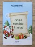 Nicoleta Fotau - Mosul ramane in oras