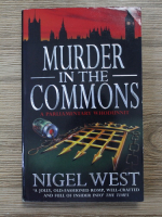 Anticariat: Nigel West - Murder in the commons