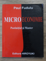 Paul Fudulu - Microeconomie. Postinitial si master
