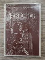 Petru Pacurariu - Pasi de voie