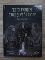 Printi, printese, troli si vrajitoare. Basme suedeze