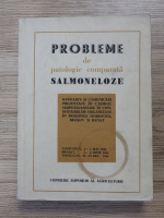 Probleme de patologie comparata. Salmoneloze (1967)
