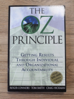 Roger Connors - The OZ principle. Getting results through individual an organizational accountability