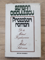 Serban Cioculecu - Prozatori romani. De la Mihail Kogalniceanu la Mihail Sadoveanu