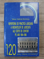 Sever Gabriel Bombos - Repertoriu de practica judiciara a instantelor de judecata ale Curtii de Conturi pe anii 1994-1996