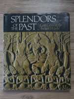Splendors of the past. Lost cities of the ancient world