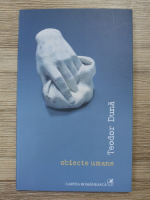 Teodor Duna - Obiecte umane